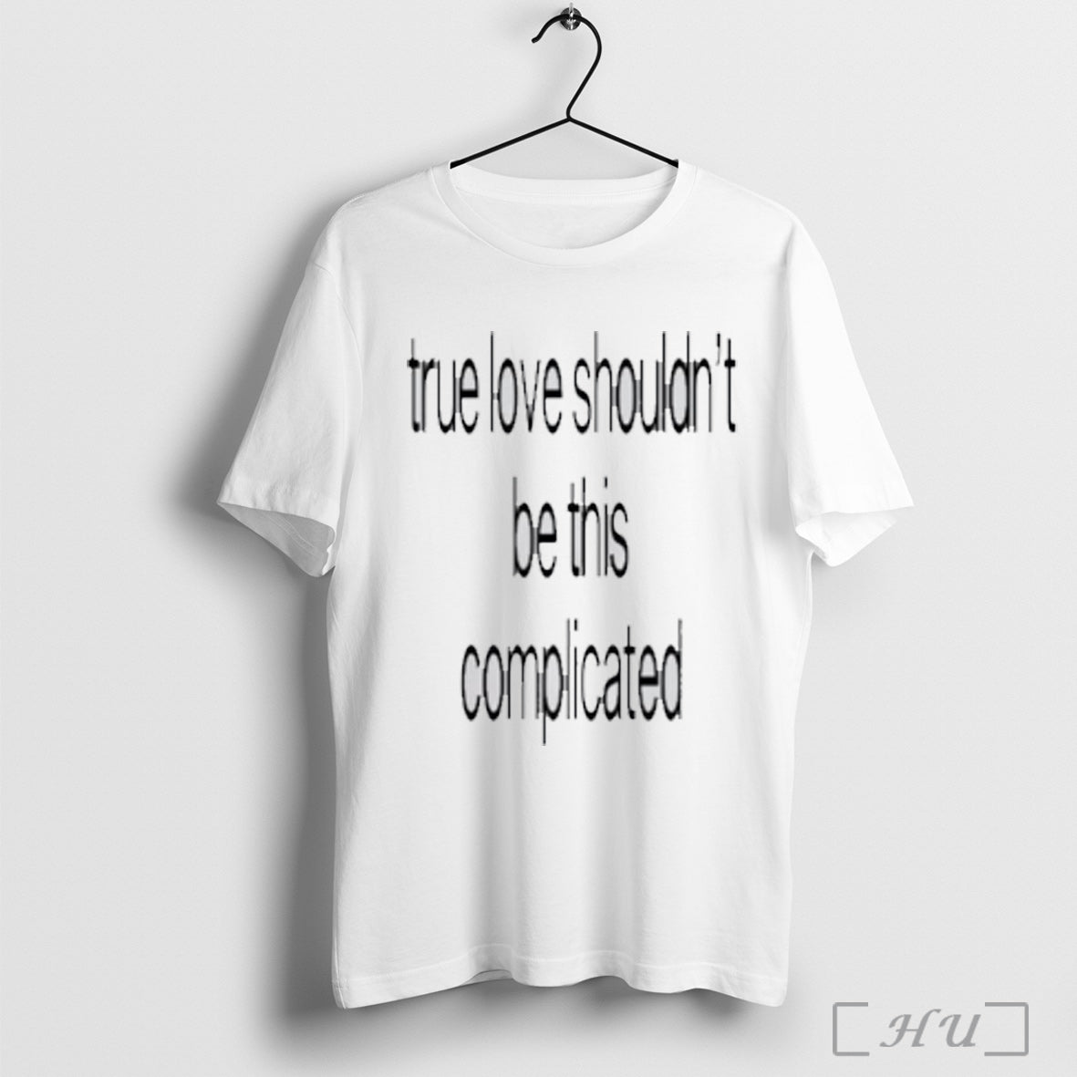 True Love Shouldnt Be This Complicated - Adult & Kids T-Shirts, Sweatshirts & Hoodies apparel design preview 1
