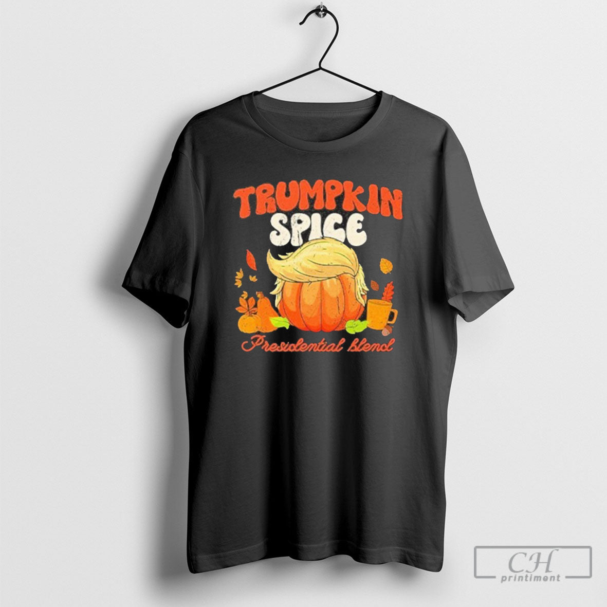 Trumpkin Spice Presidential Blend T - Adult & Kids T-Shirts, Sweatshirts & Hoodies apparel design preview 1