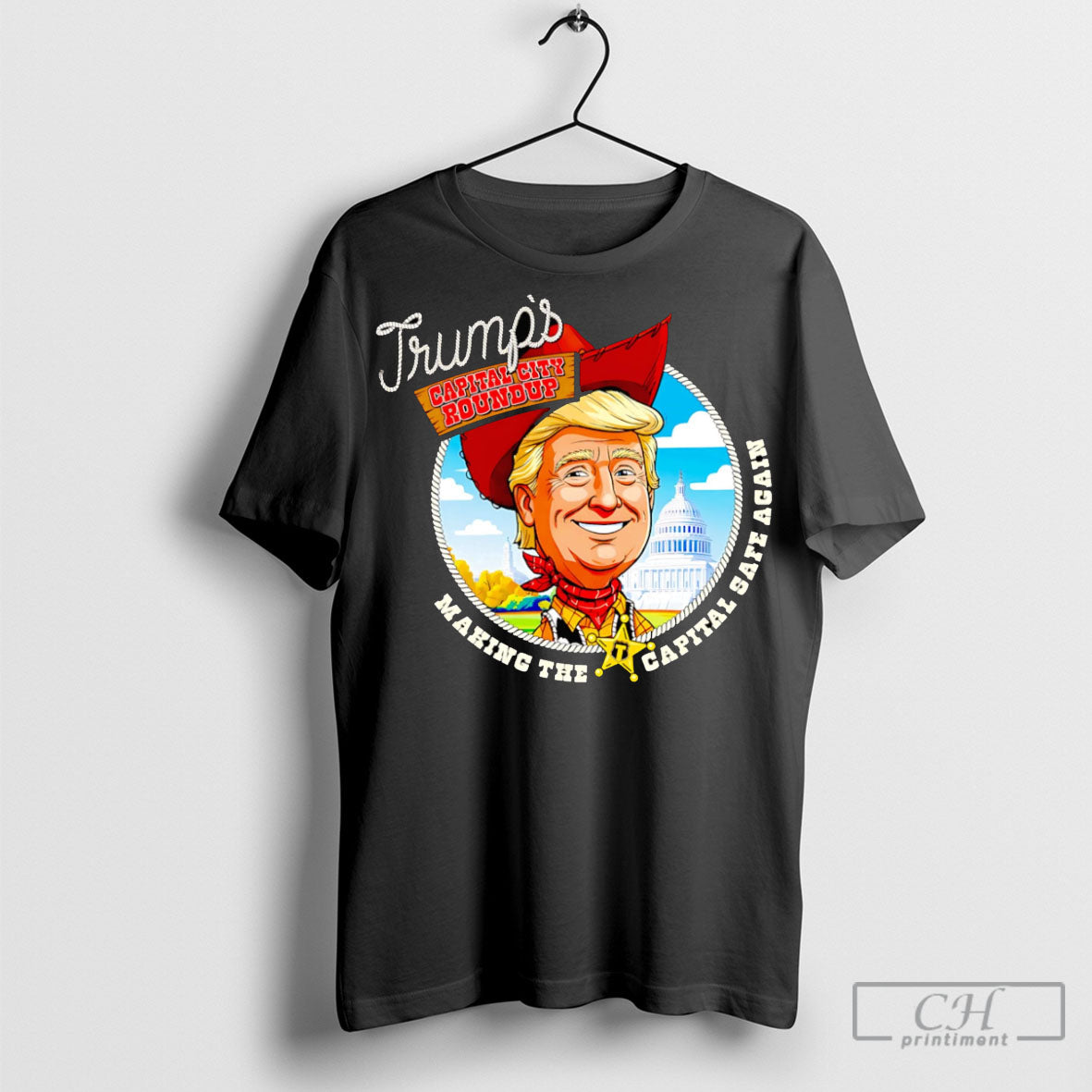 Trumps Capital City Roundup Making The Safe Again - Adult & Kids T-Shirts, Sweatshirts & Hoodies apparel design preview 1