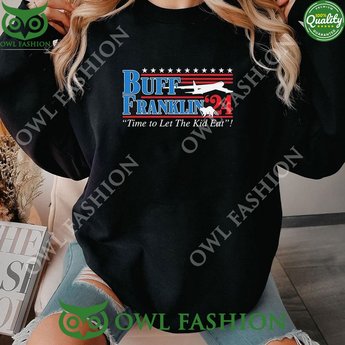 Buff Franklin 2024 Time To Let The Kid Eat - Adult & Kids T-Shirts, Sweatshirts & Hoodies apparel design preview 1