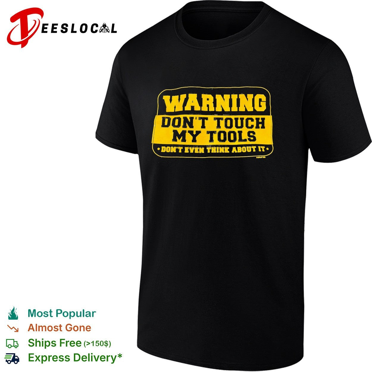 Warning don't touch my tools even think about it - Adult & Kids T-Shirts, Sweatshirts & Hoodies apparel design preview 1