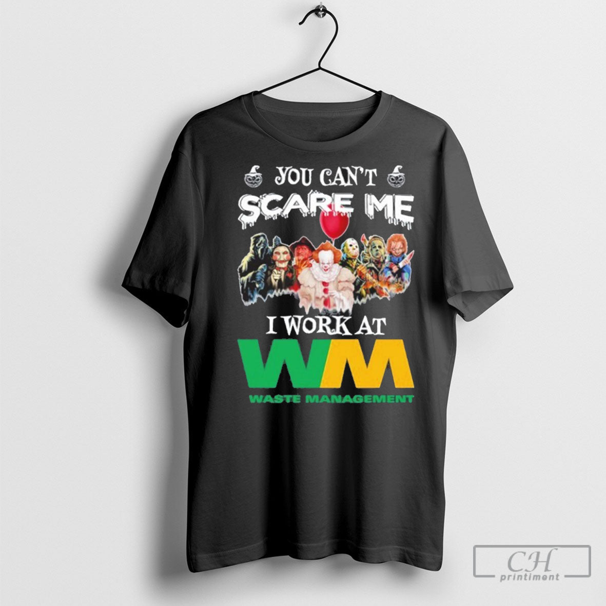 Waste Management You Cant Scare Me I Work At - Adult & Kids T-Shirts, Sweatshirts & Hoodies apparel design preview 1