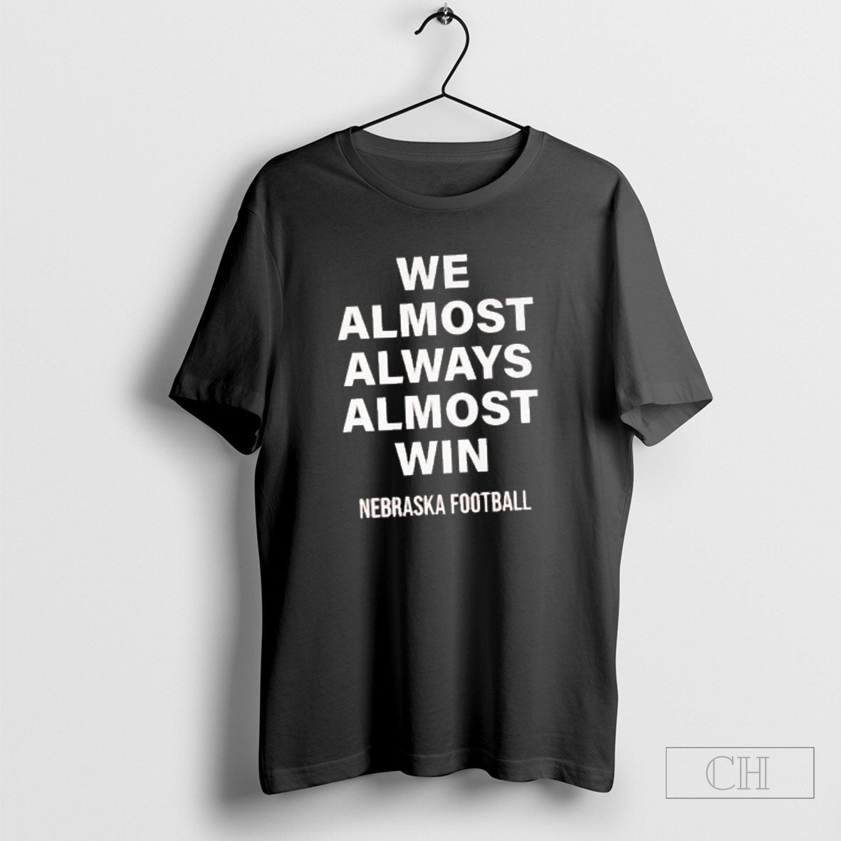 We Almost Always Win Nebraska Cornhuskers Football - Adult & Kids T-Shirts, Sweatshirts & Hoodies apparel design preview 1