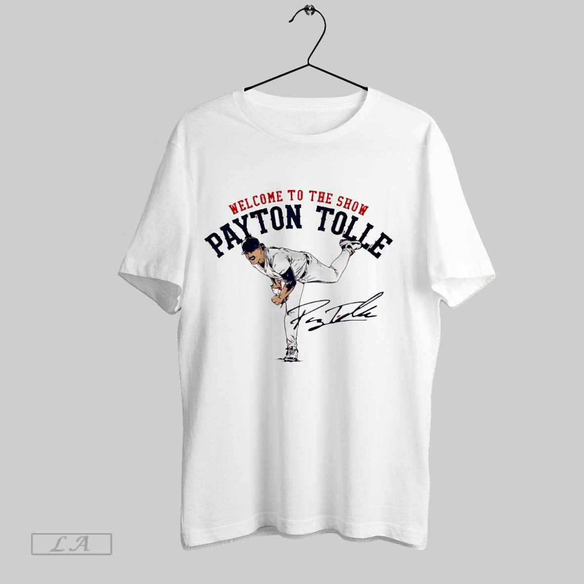 Welcome To The Show Payton Tolle Boston Red Sox - Adult & Kids T-Shirts, Sweatshirts & Hoodies apparel design preview 1