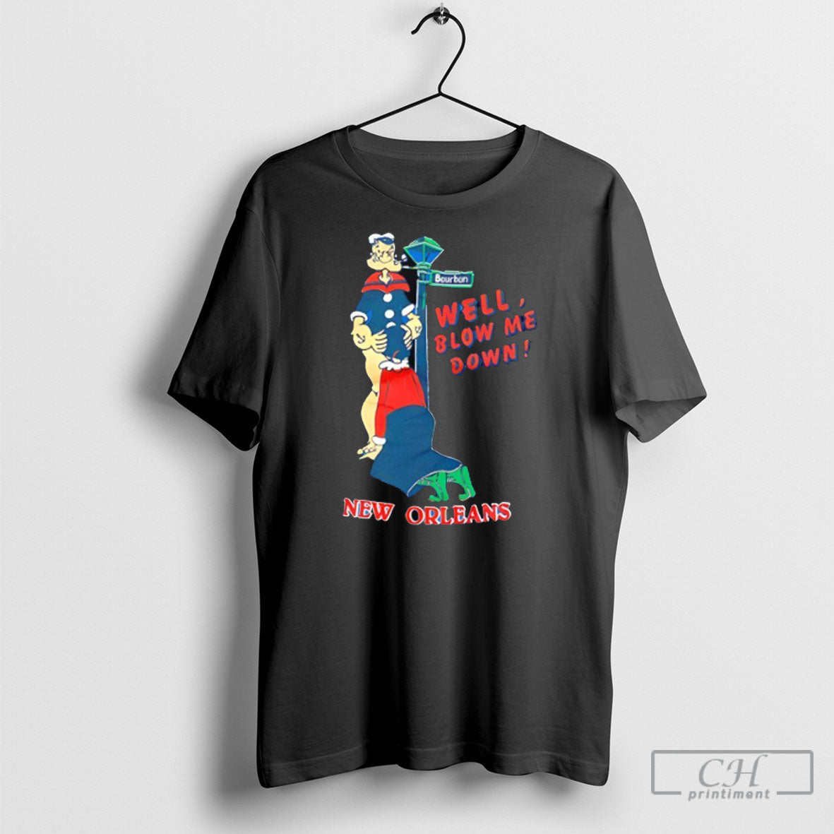 Well Blow Me Down New Orleans Popeye - Adult & Kids T-Shirts, Sweatshirts & Hoodies apparel design preview 1