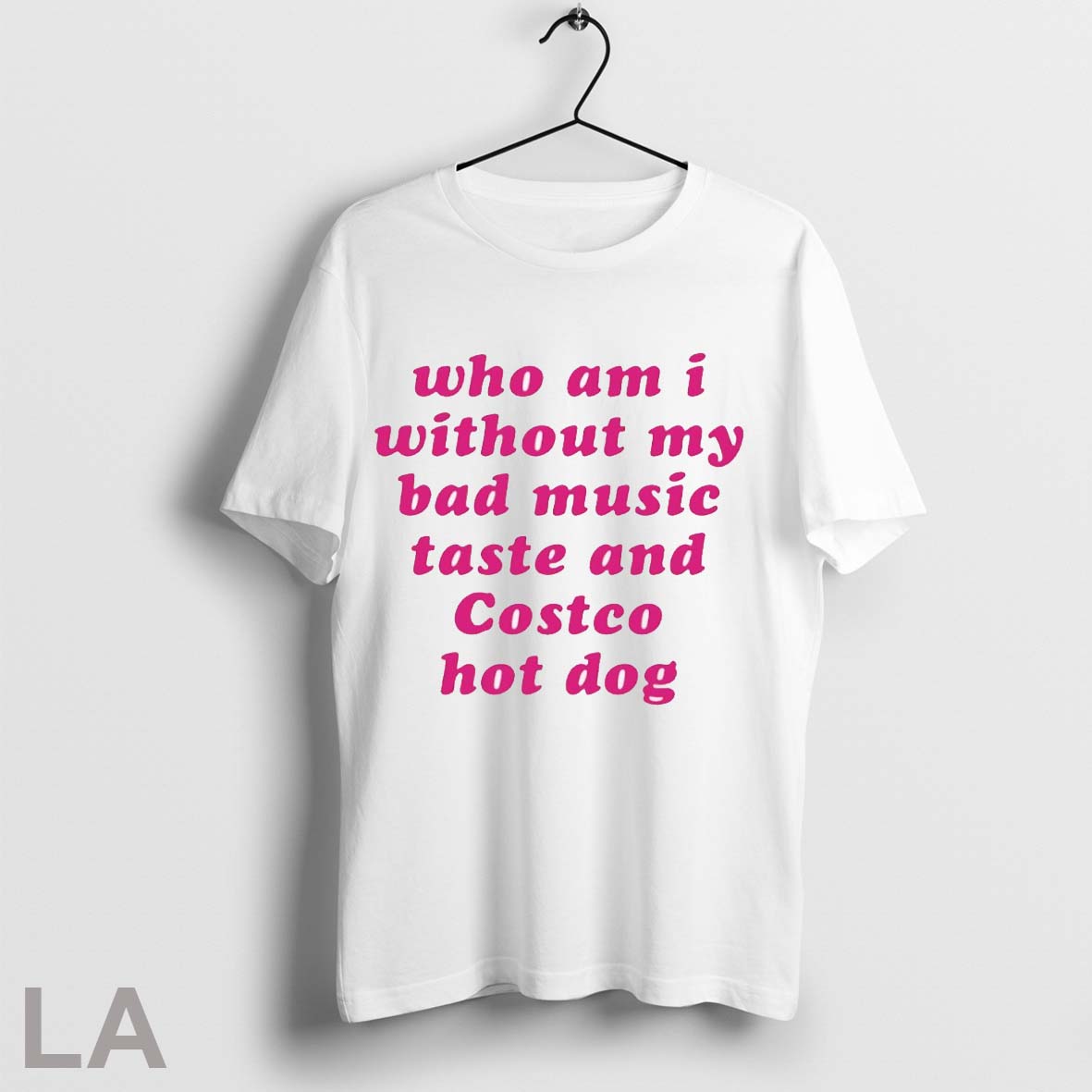 Who Am I My Without Bad Music Taste And Costco Hot - Adult & Kids T-Shirts, Sweatshirts & Hoodies apparel design preview 1