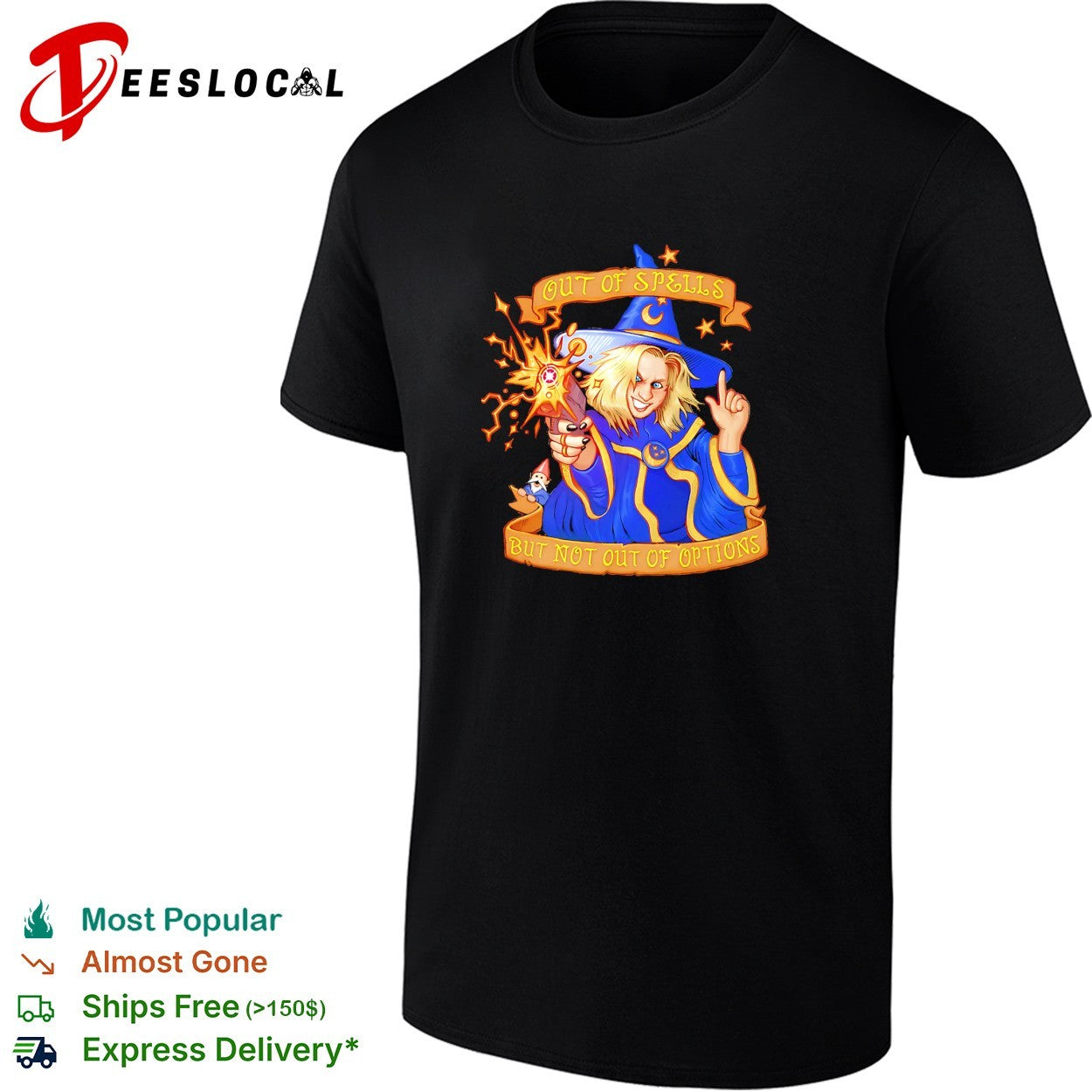 Wizard woman holding gun out of spells but not - Adult & Kids T-Shirts, Sweatshirts & Hoodies apparel design preview 1