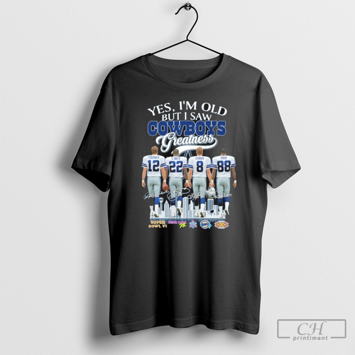Yes Im Old But I Saw Greatness Cowboys Player - Adult & Kids T-Shirts, Sweatshirts & Hoodies apparel design preview 1