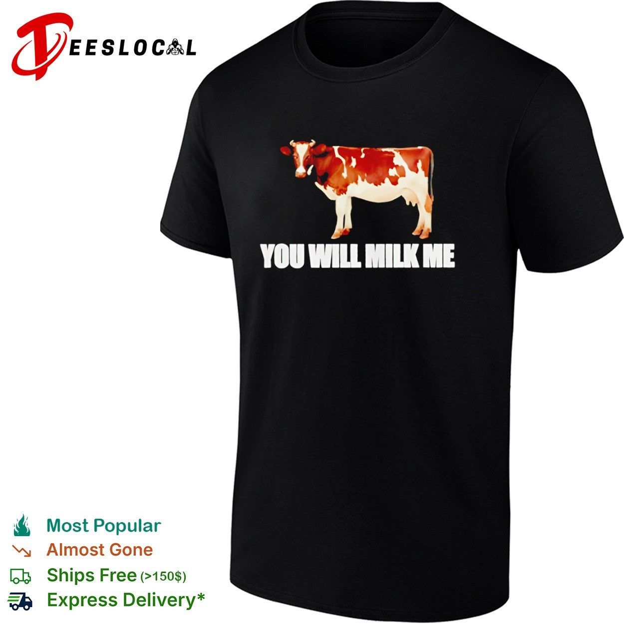 You Will Milk Me Cow - Adult & Kids T-Shirts, Sweatshirts & Hoodies apparel design preview 1