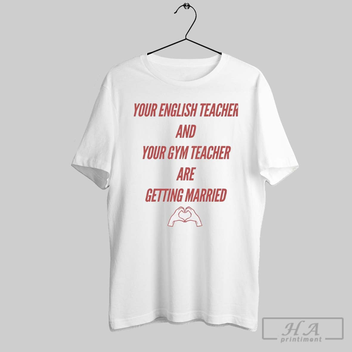 Your English Teacher And Gym Are Getting Married - Adult & Kids T-Shirts, Sweatshirts & Hoodies apparel design preview 1