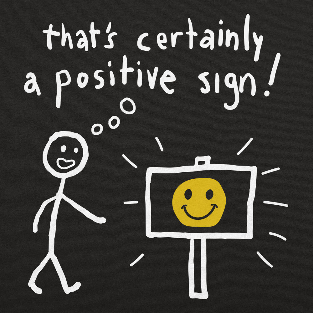 A Positive Sign - Adult & Kids T-Shirts, Sweatshirts & Hoodies apparel design preview 1