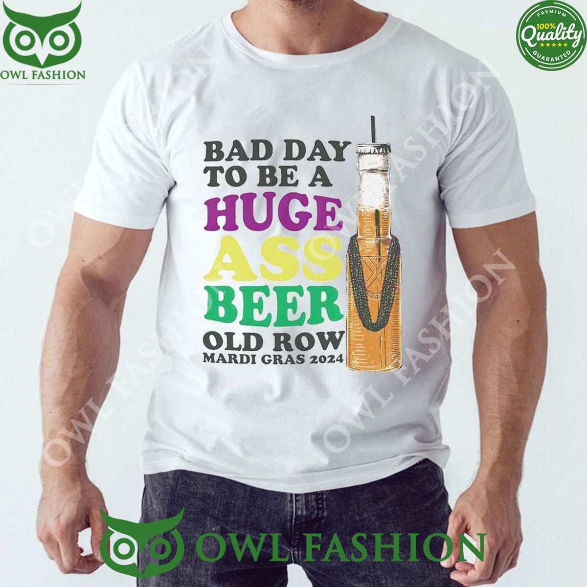 Bad Day To Be A Huge Ass Beer Old Row Mardi Gras 2024 - Adult & Kids T-Shirts, Sweatshirts & Hoodies apparel design preview 1