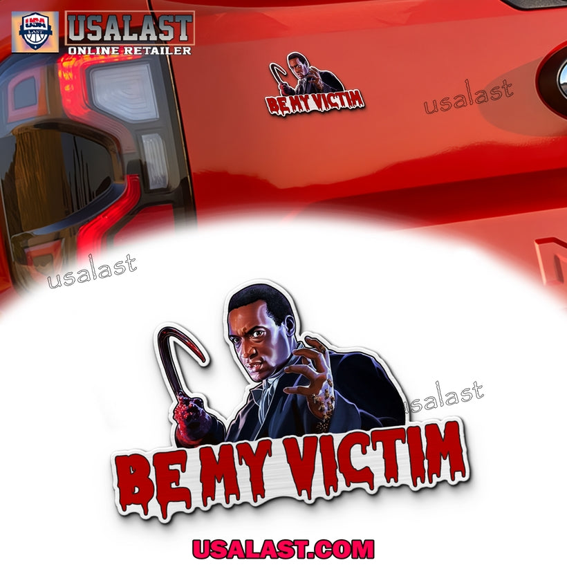 Candyman Be My Victim 3D Car Emblem Sticker - Adult & Kids T-Shirts, Sweatshirts & Hoodies apparel design preview 1