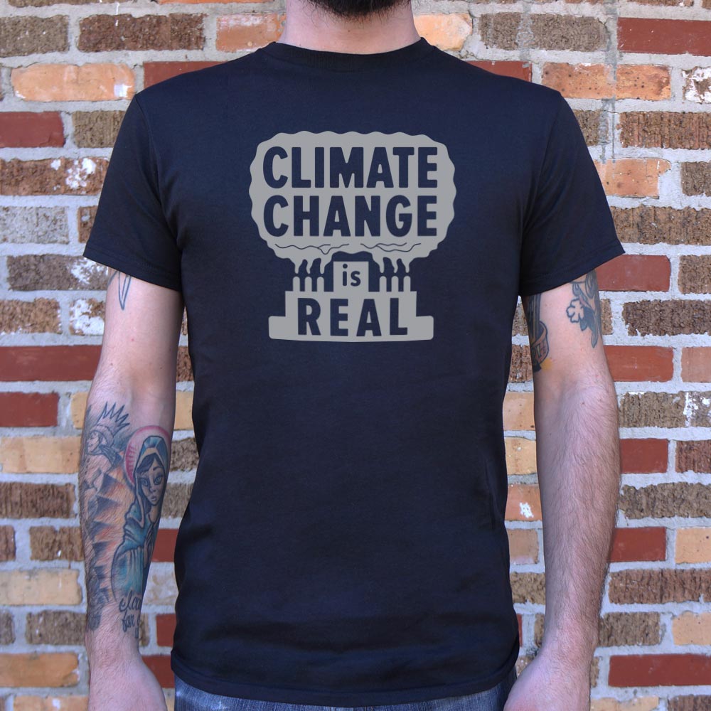 Climate Change Is Real - Adult & Kids T-Shirts, Sweatshirts & Hoodies apparel design preview 1