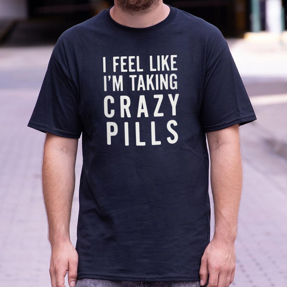 Crazy Pills - Adult & Kids T-Shirts, Sweatshirts & Hoodies apparel design preview 1
