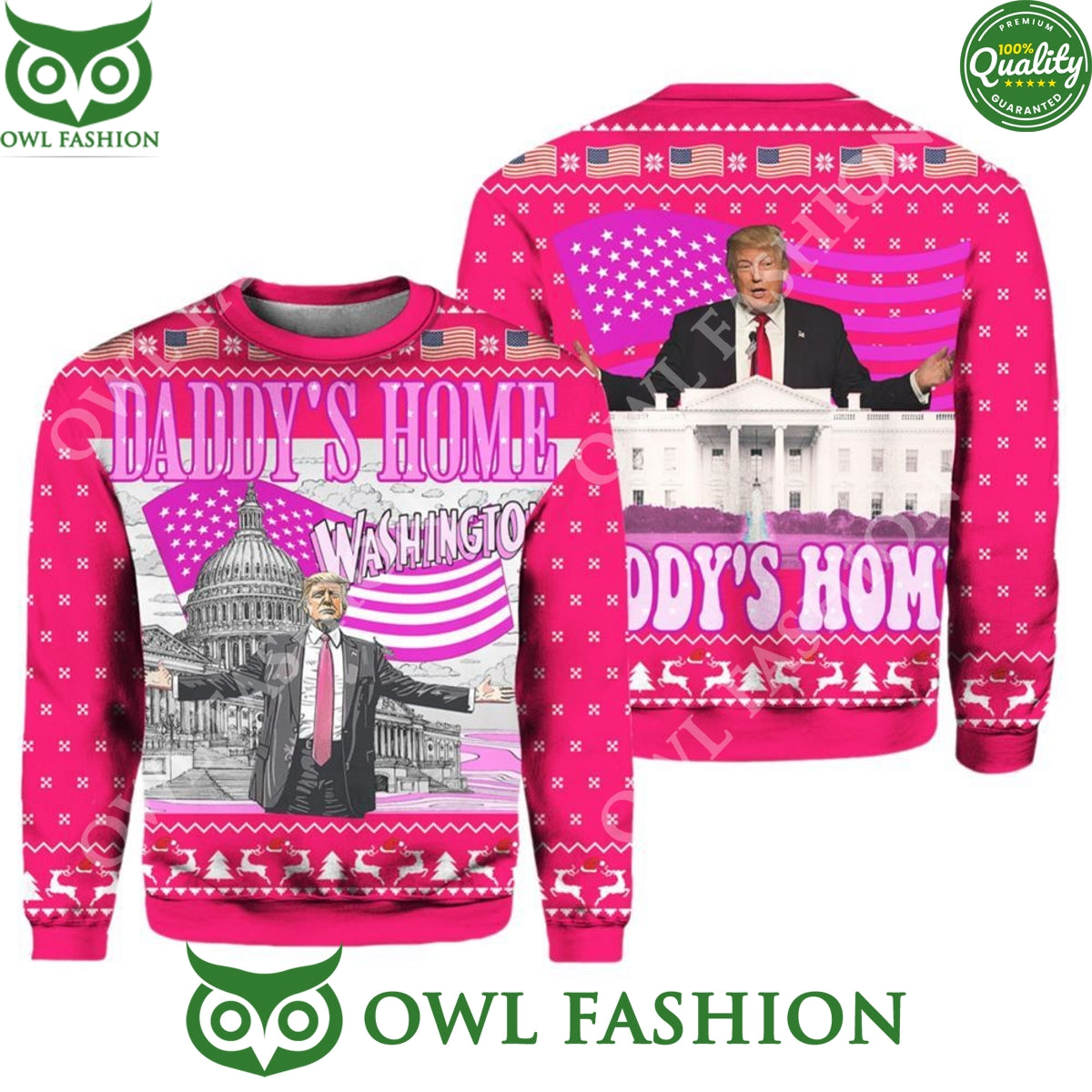 Daddy's Home White House Pink Trump 2024 Ugly - Adult & Kids T-Shirts, Sweatshirts & Hoodies apparel design preview 1