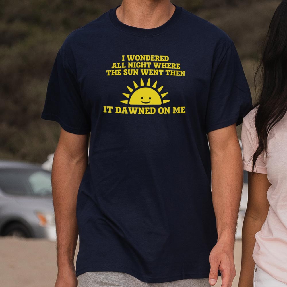 Dawned On Me - Adult & Kids T-Shirts, Sweatshirts & Hoodies apparel design preview 1