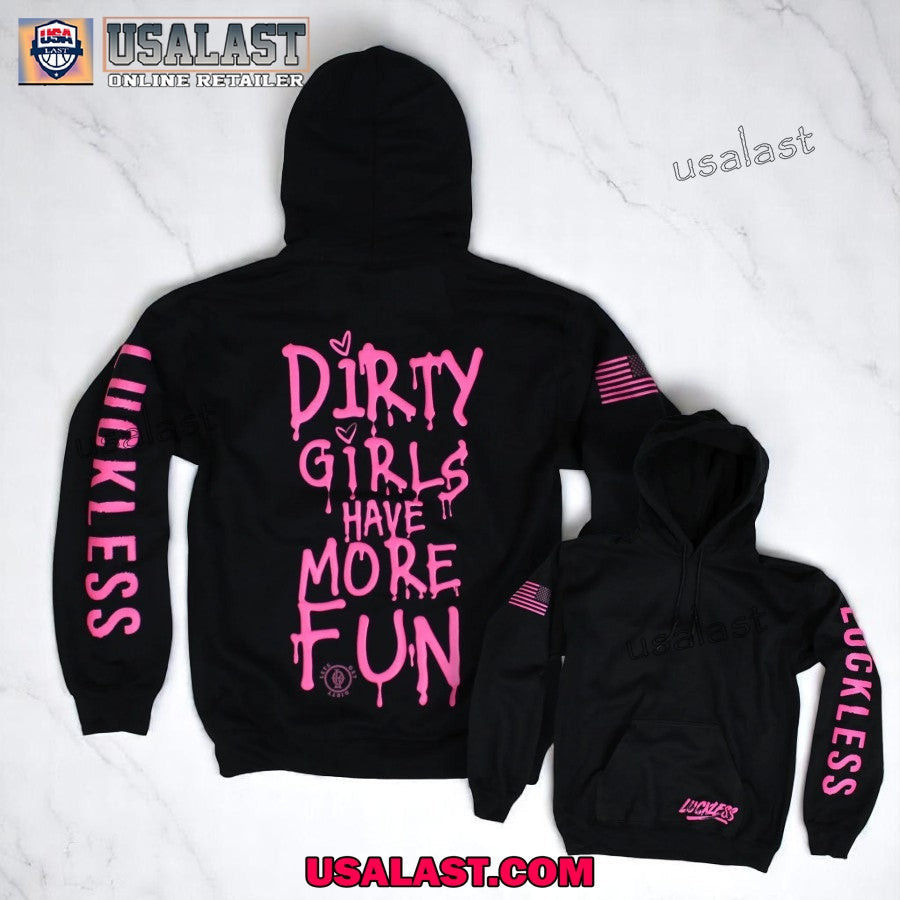 Dirty Girls Have More Fun Luckless - Adult & Kids T-Shirts, Sweatshirts & Hoodies apparel design preview 1