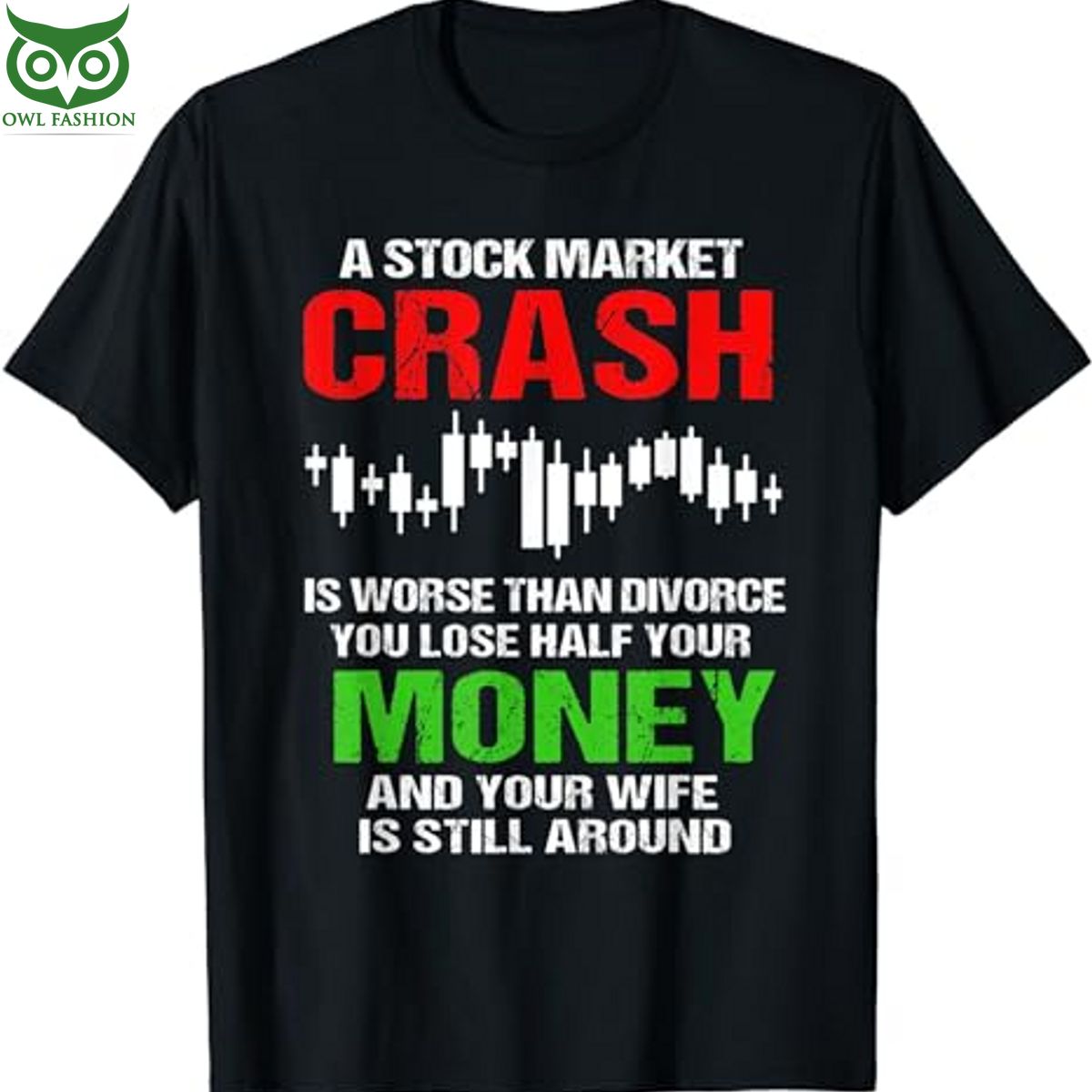Funny Stock Market Crash Lose half your money shop - Adult & Kids T-Shirts, Sweatshirts & Hoodies apparel design preview 1