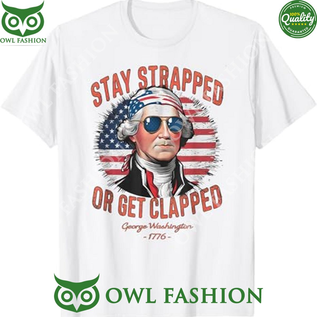 George Washington Stay strapped Or get Clapped - Adult & Kids T-Shirts, Sweatshirts & Hoodies apparel design preview 1
