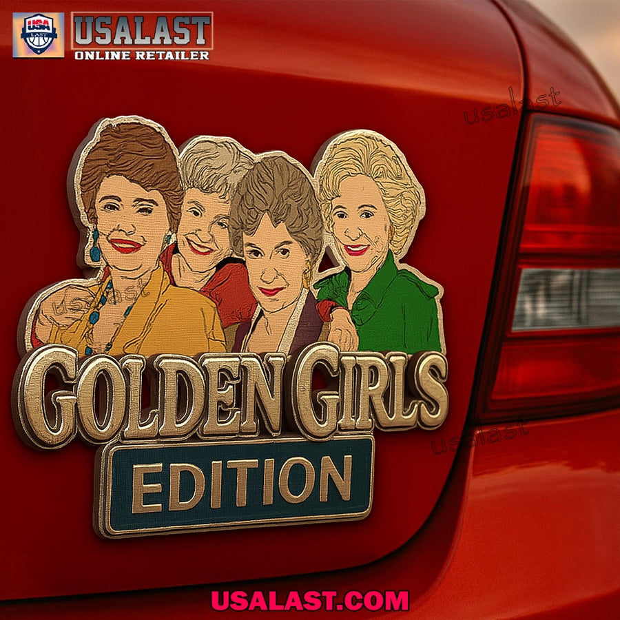 Golden Girls Edition Car Emblem Custom 3D Badge - Adult & Kids T-Shirts, Sweatshirts & Hoodies apparel design preview 1