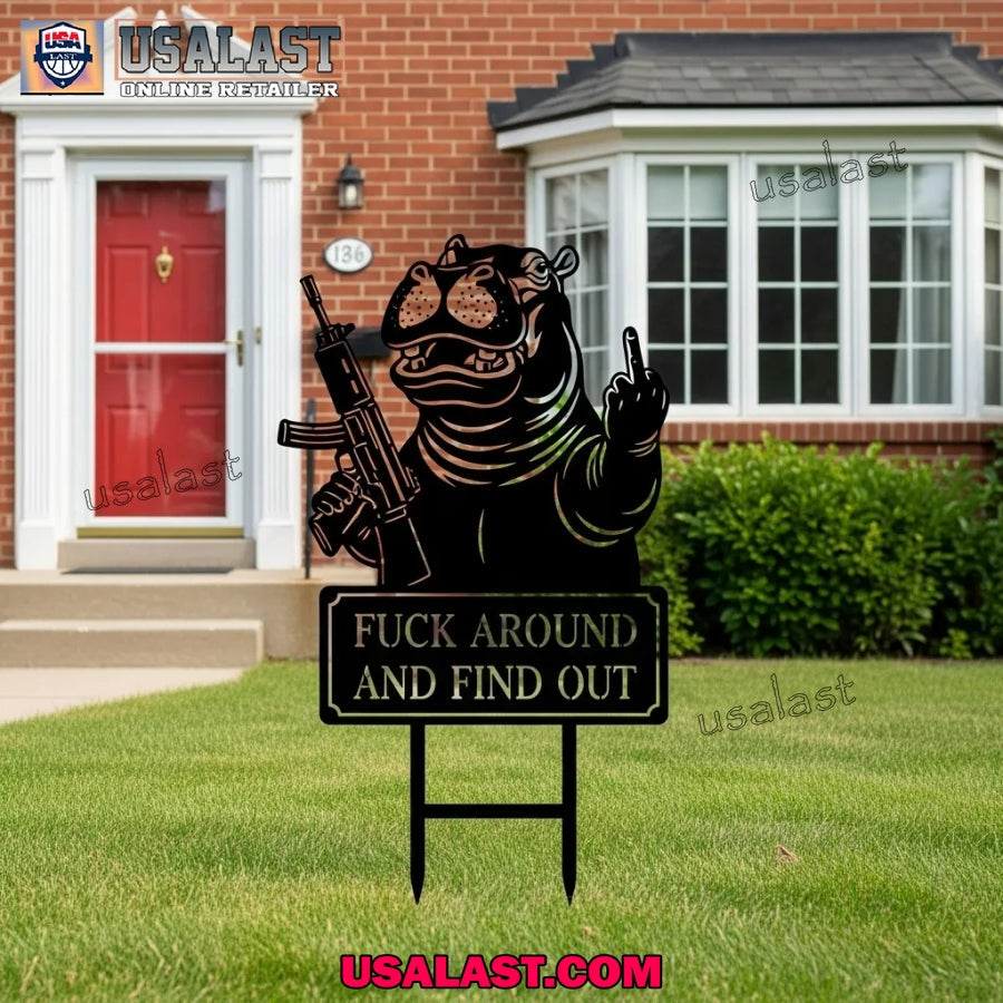 Hippo Fuck Around And Find Out Garden Guardians Yard - Adult & Kids T-Shirts, Sweatshirts & Hoodies apparel design preview 1