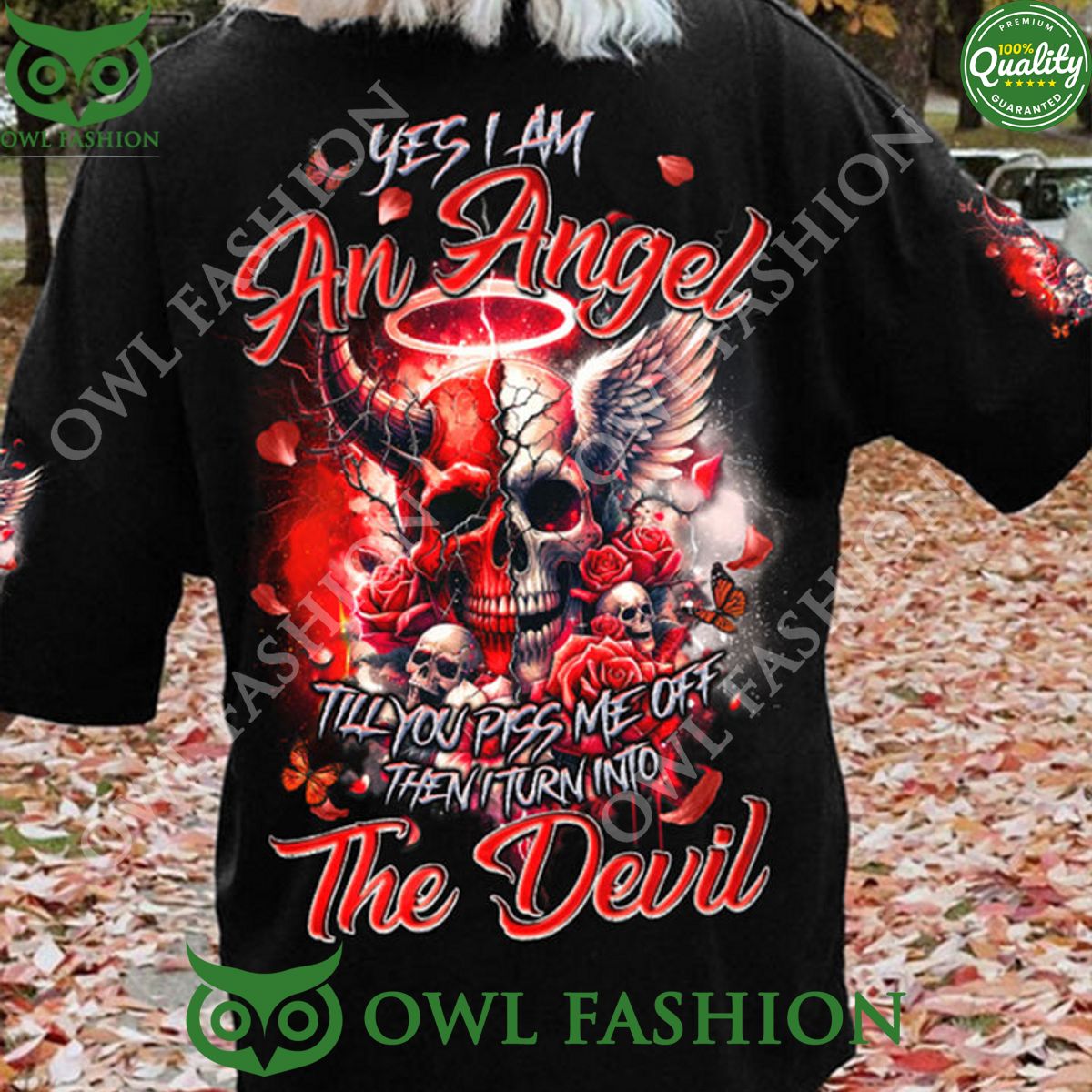 I AM AN ANGEL TILL YOU PISS ME OFF THEN TURN INTO THE - Adult & Kids T-Shirts, Sweatshirts & Hoodies apparel design preview 1