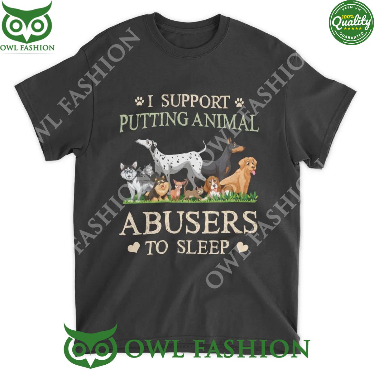 I support putting animal abusers to sleep - Adult & Kids T-Shirts, Sweatshirts & Hoodies apparel design preview 1