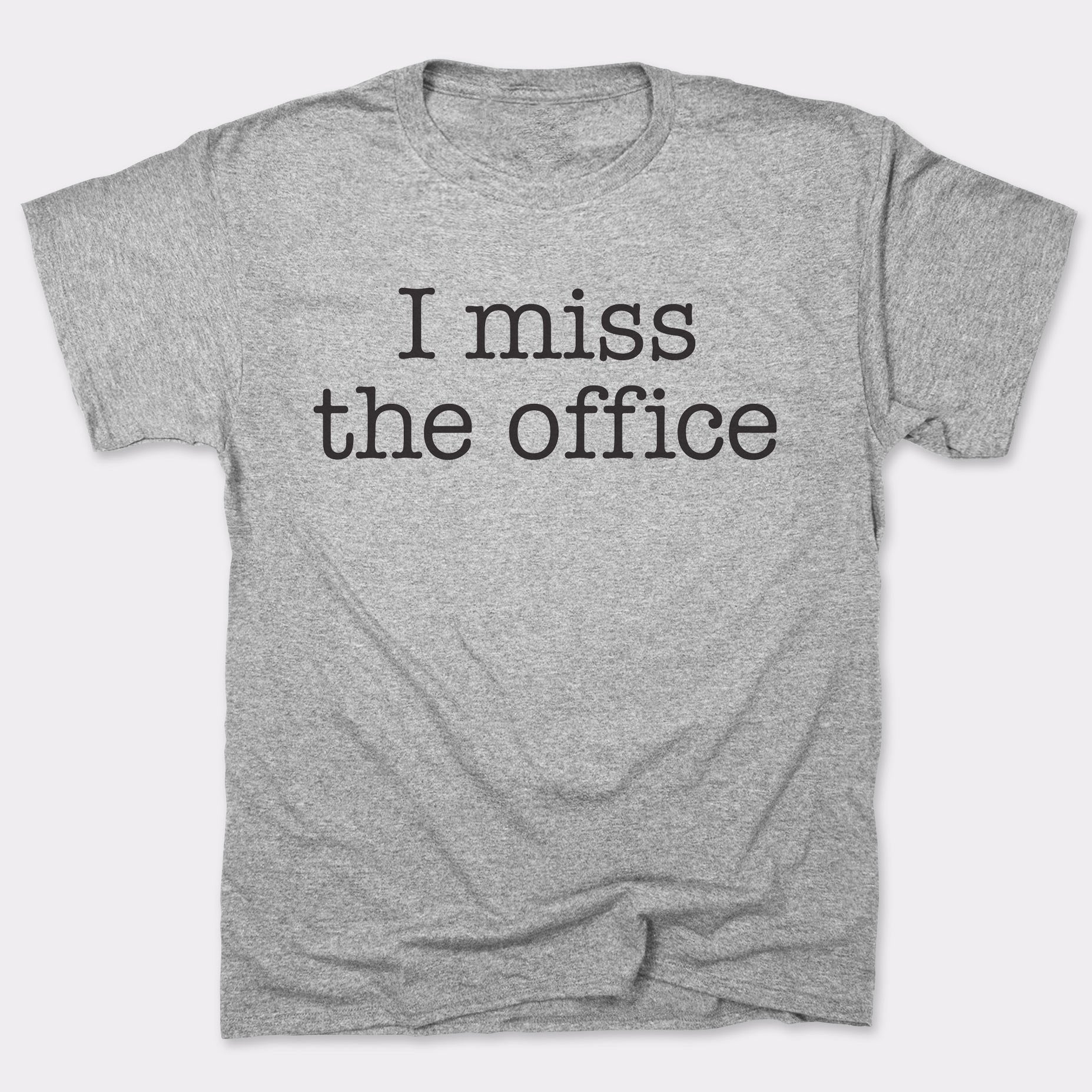 I Miss The Office - Adult & Kids T-Shirts, Sweatshirts & Hoodies apparel design preview 1