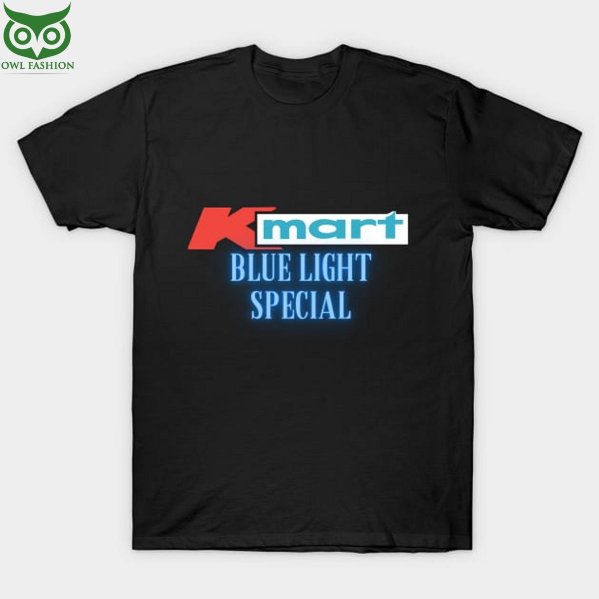 Loud kmart blue light special shop owl fashion - Adult & Kids T-Shirts, Sweatshirts & Hoodies apparel design preview 1