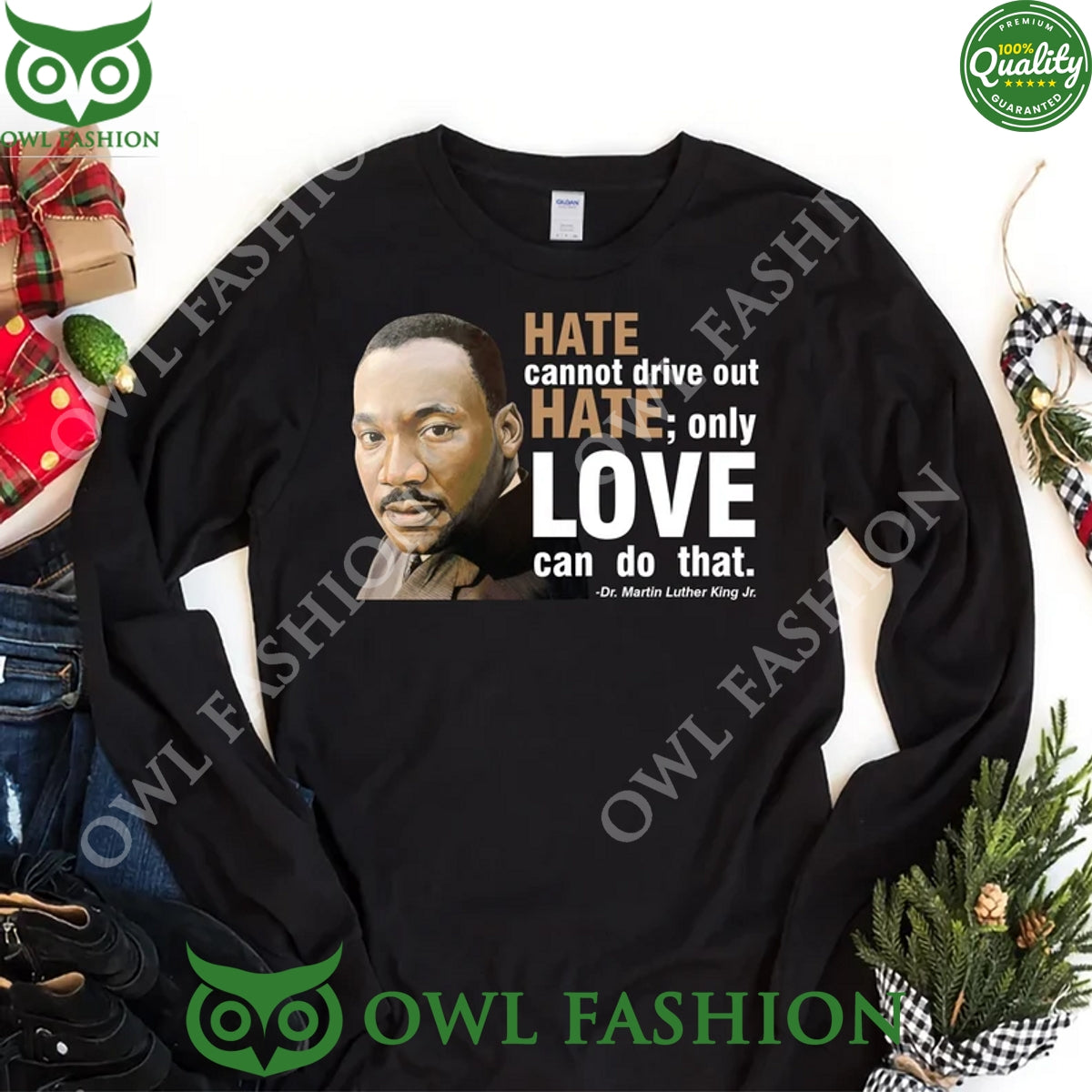 Martin Luther King Jr Hate Love can do that - Adult & Kids T-Shirts, Sweatshirts & Hoodies apparel design preview 1