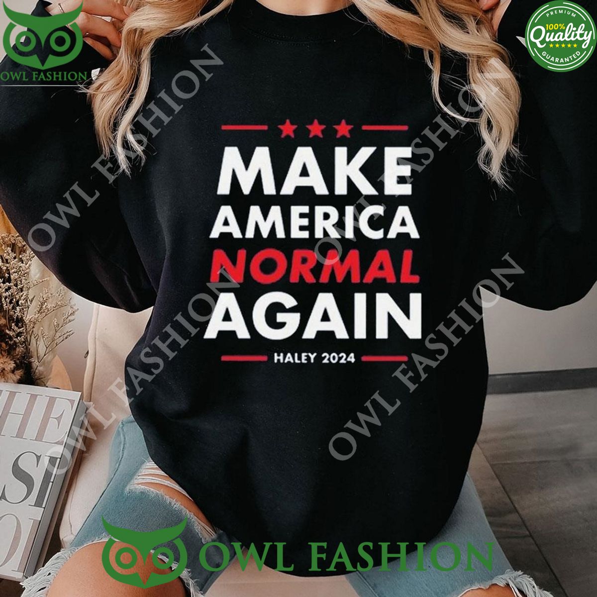 Nikki Haley Make America Normal Again 2024 - Adult & Kids T-Shirts, Sweatshirts & Hoodies apparel design preview 1