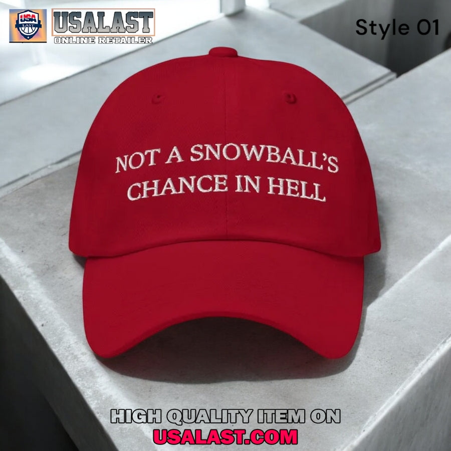 Not A Snowball'S Chance In Hell Print Baseball Cap - Adult & Kids T-Shirts, Sweatshirts & Hoodies apparel design preview 1