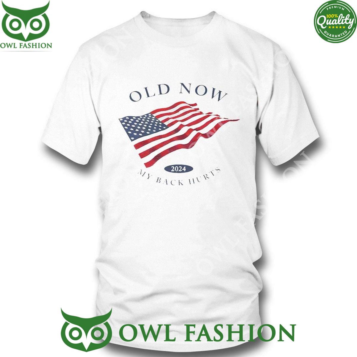 Old Now 2024 My Back Hurts - Adult & Kids T-Shirts, Sweatshirts & Hoodies apparel design preview 1