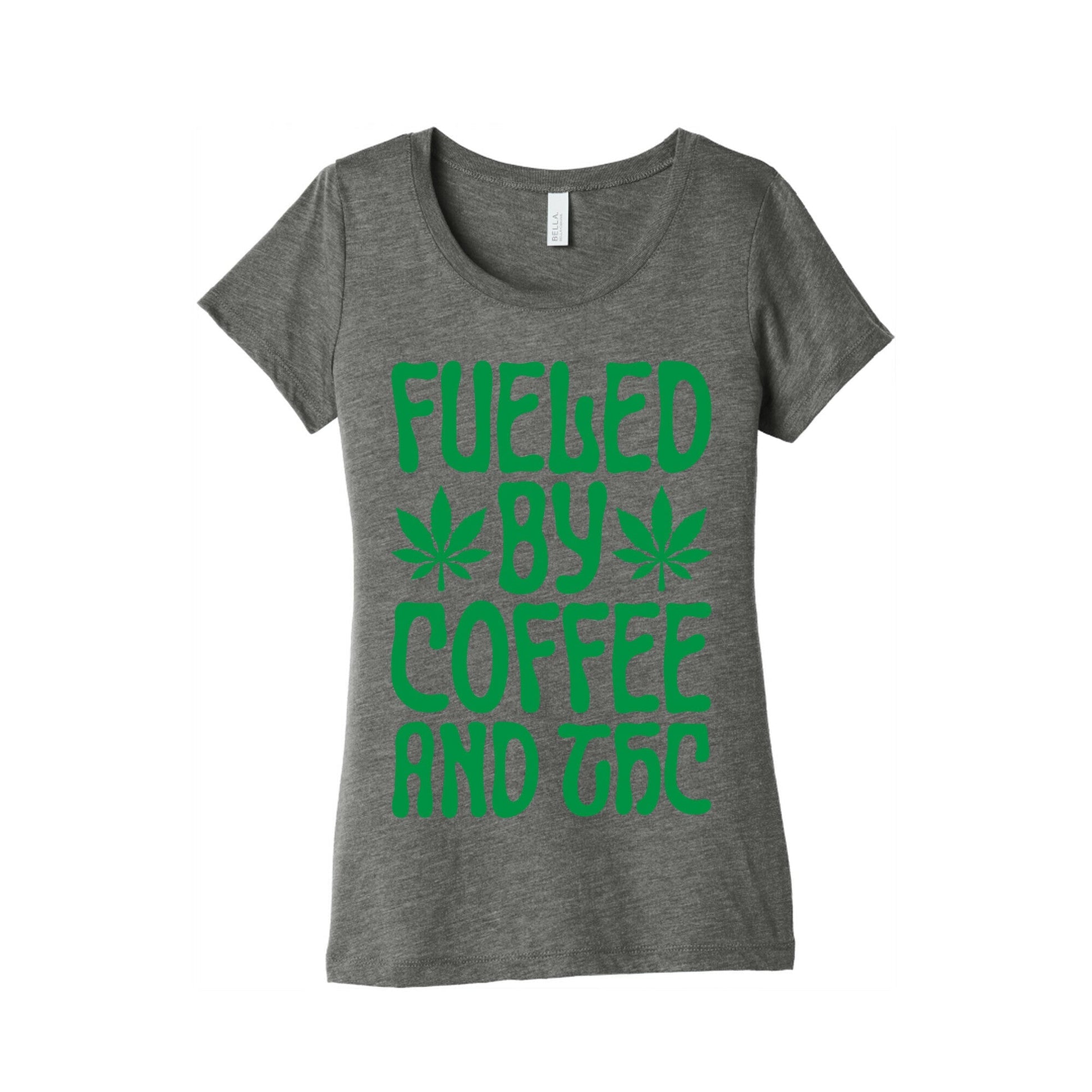Fueled By Coffee And THC Women's Triblend - Adult & Kids T-Shirts, Sweatshirts & Hoodies apparel design preview 1