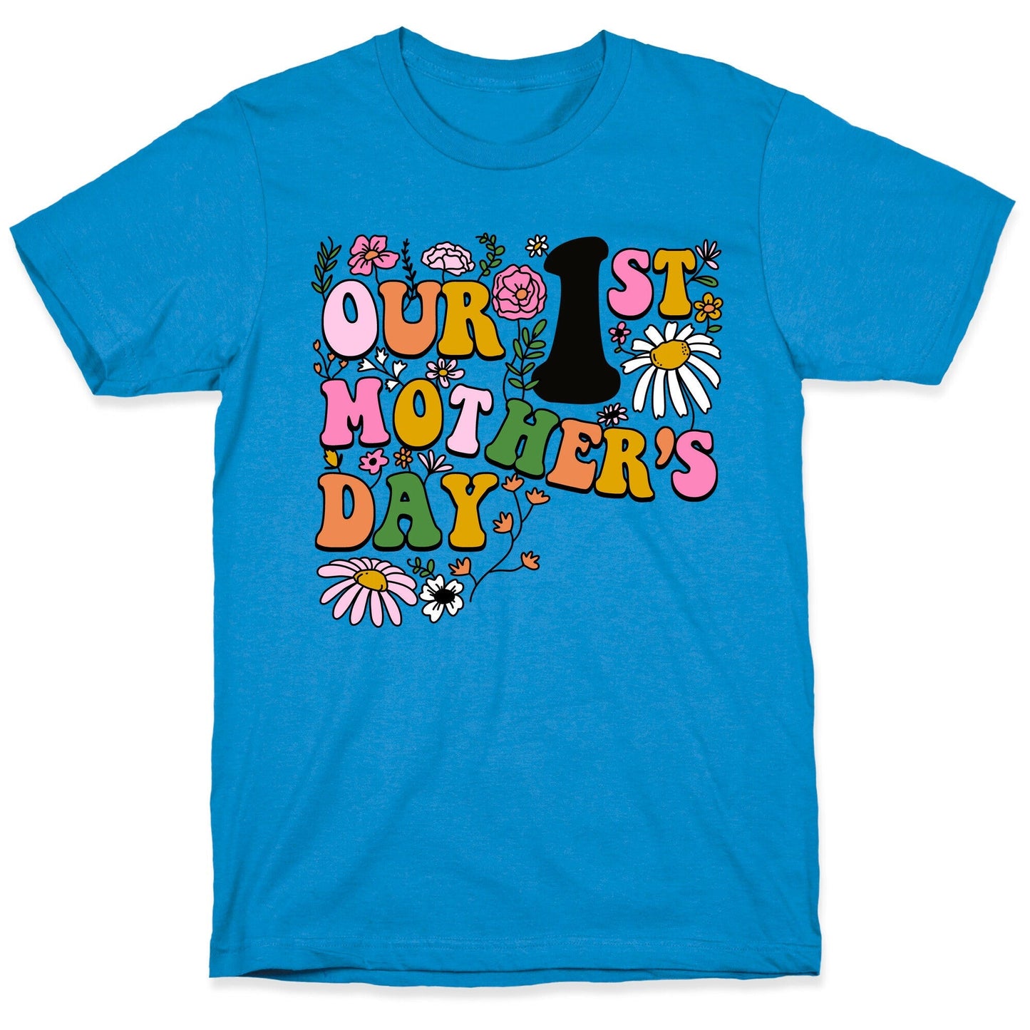 Our 1st Mother's Day - Adult & Kids T-Shirts, Sweatshirts & Hoodies apparel design preview 1