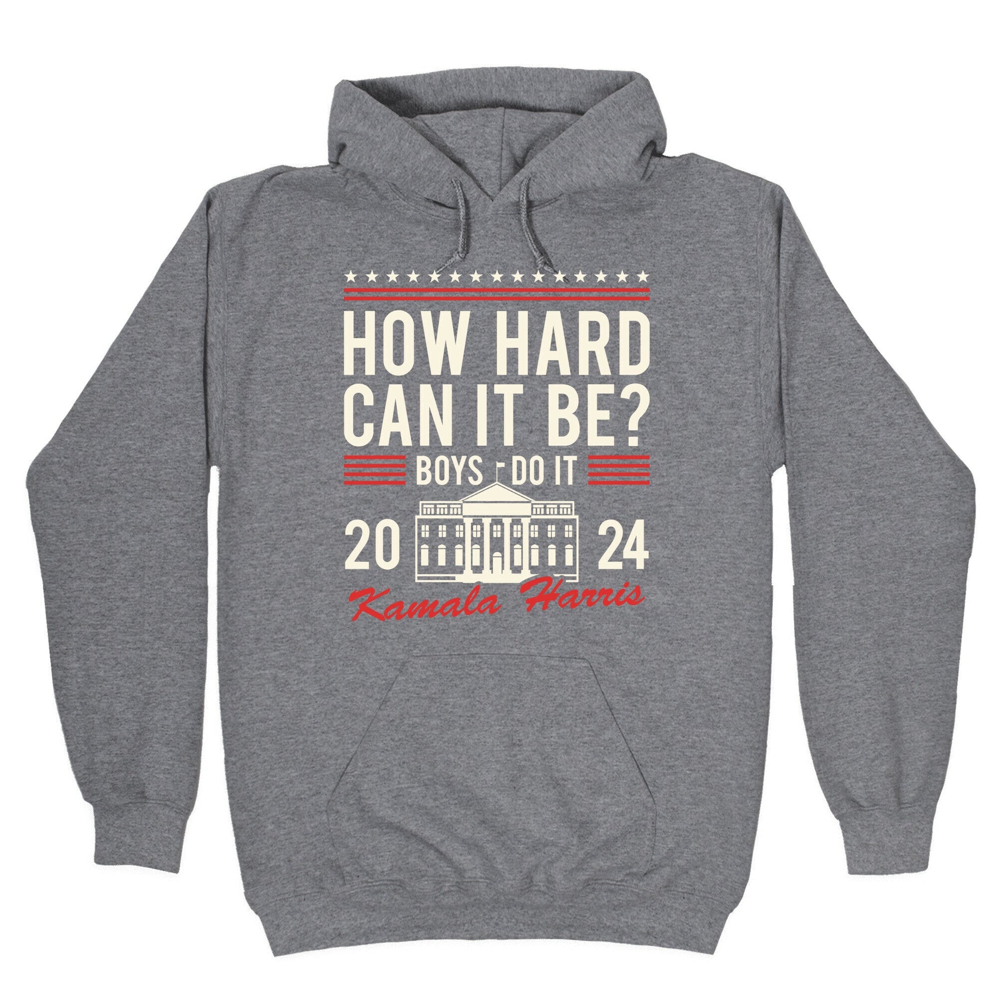 How Hard Can It Be? Kamala Harris 2024 - Adult & Kids T-Shirts, Sweatshirts & Hoodies apparel design preview 1