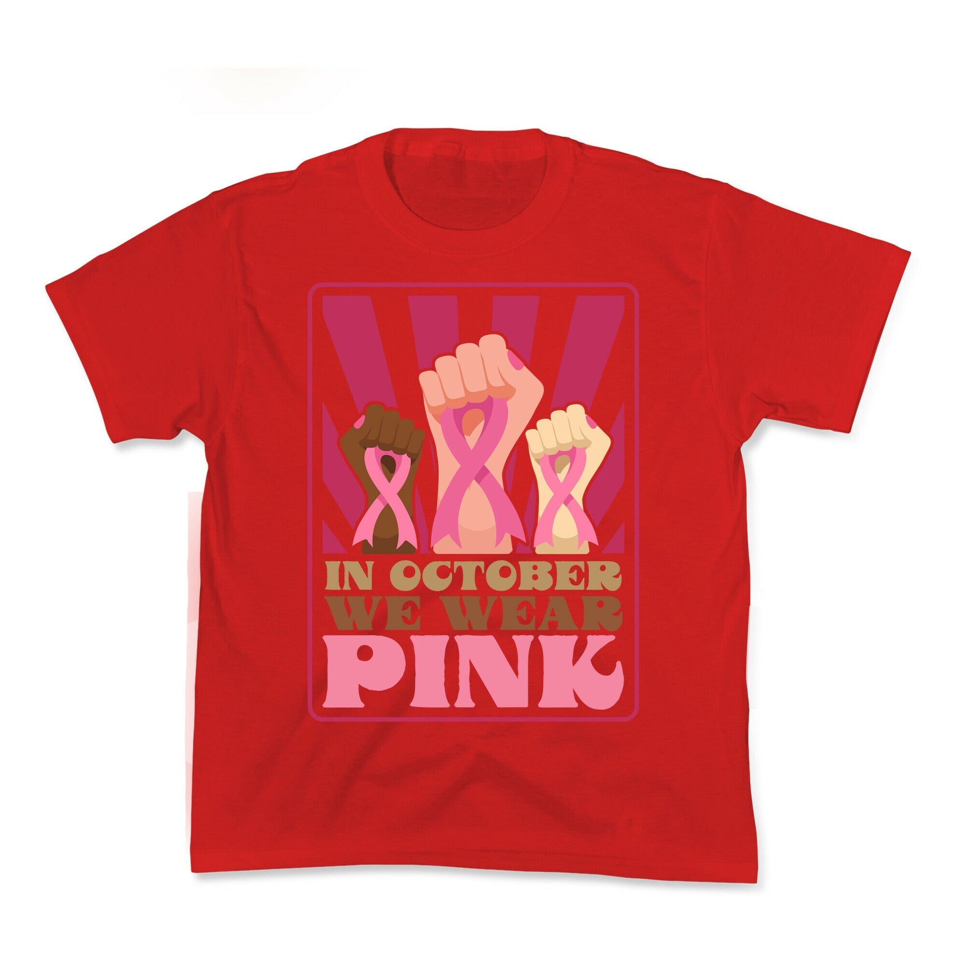 In October We Wear Pink - Adult & Kids T-Shirts, Sweatshirts & Hoodies apparel design preview 1