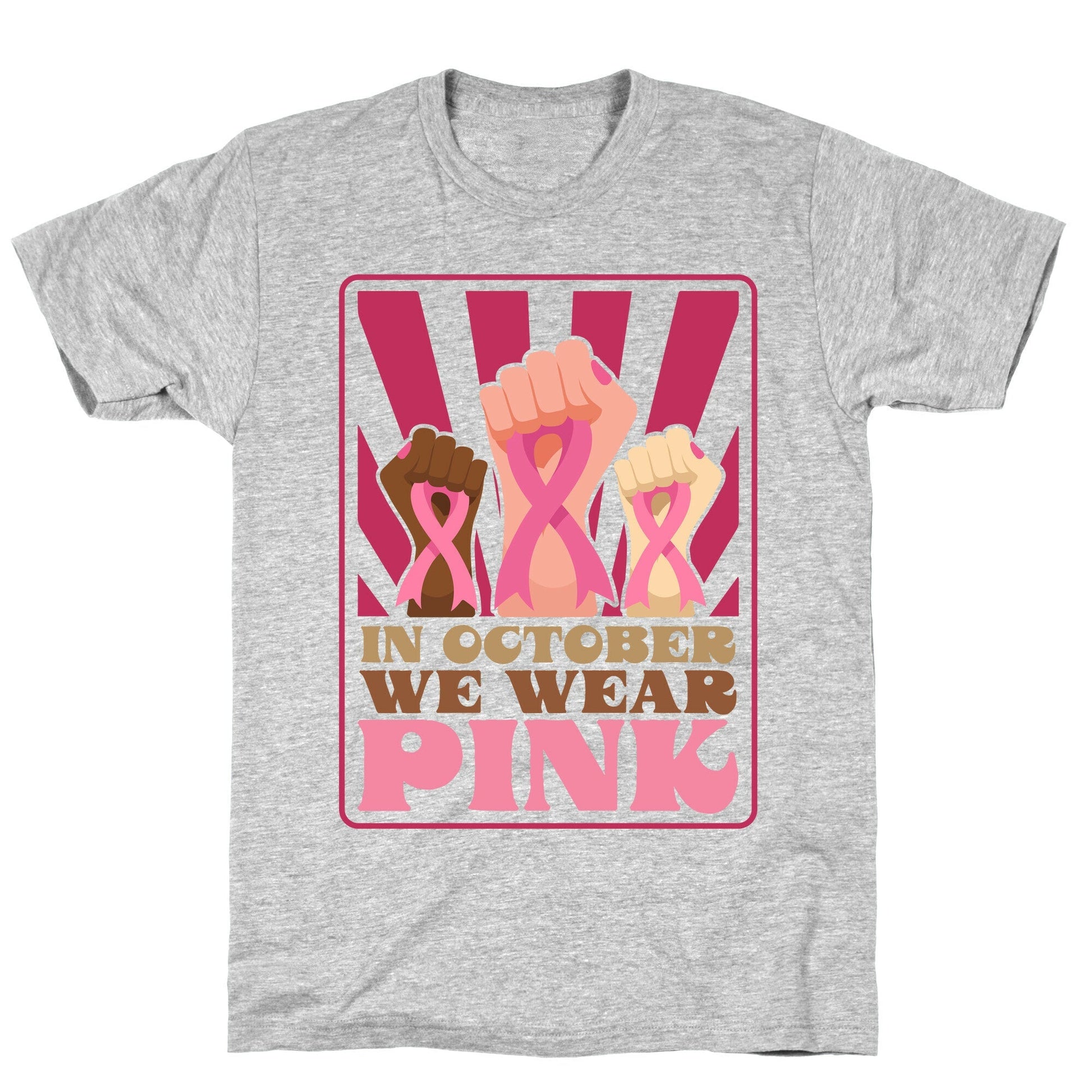 In October We Wear Pink - Adult & Kids T-Shirts, Sweatshirts & Hoodies apparel design preview 1