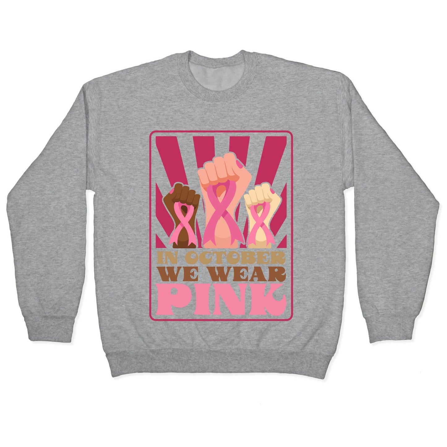 In October We Wear Pink Crewneck - Adult & Kids T-Shirts, Sweatshirts & Hoodies apparel design preview 1