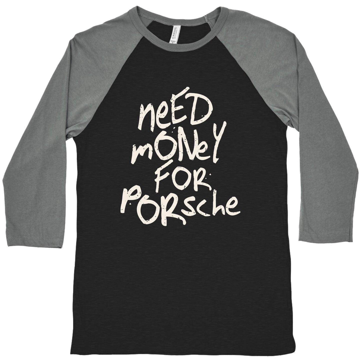 Need Money for Porsche Baseball - Adult & Kids T-Shirts, Sweatshirts & Hoodies apparel design preview 1