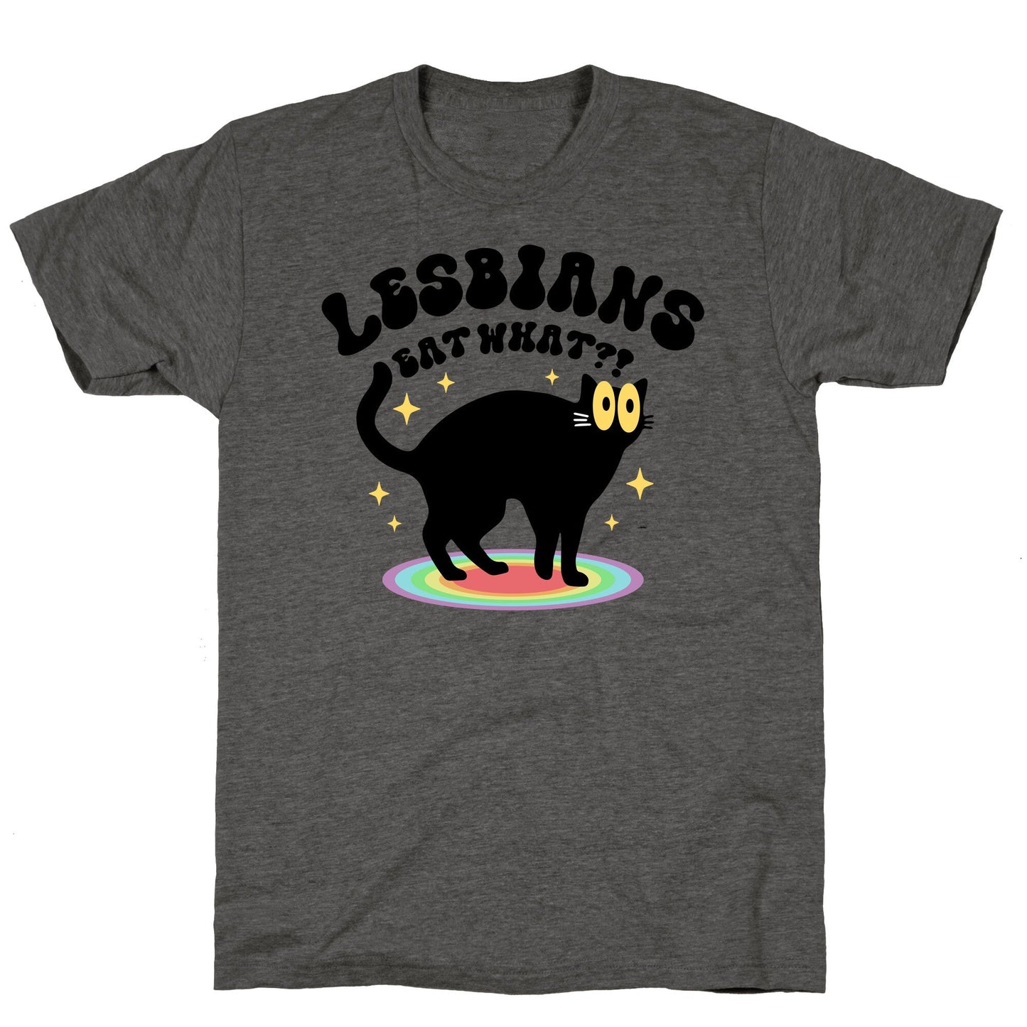 Lesbians Eat What Cat Unisex Triblend - Adult & Kids T-Shirts, Sweatshirts & Hoodies apparel design preview 1