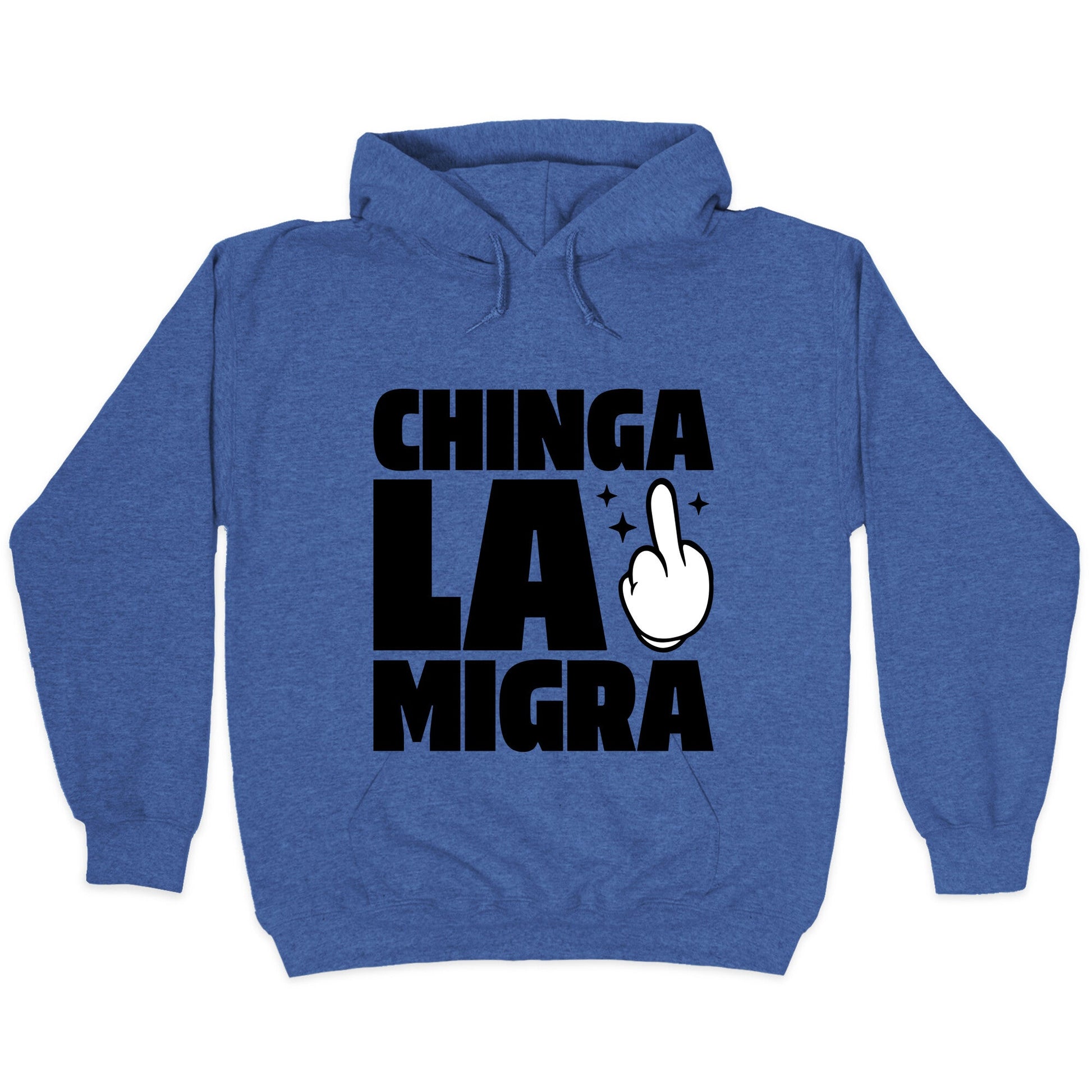 Chinga La Migra Finger - Adult & Kids T-Shirts, Sweatshirts & Hoodies apparel design preview 1