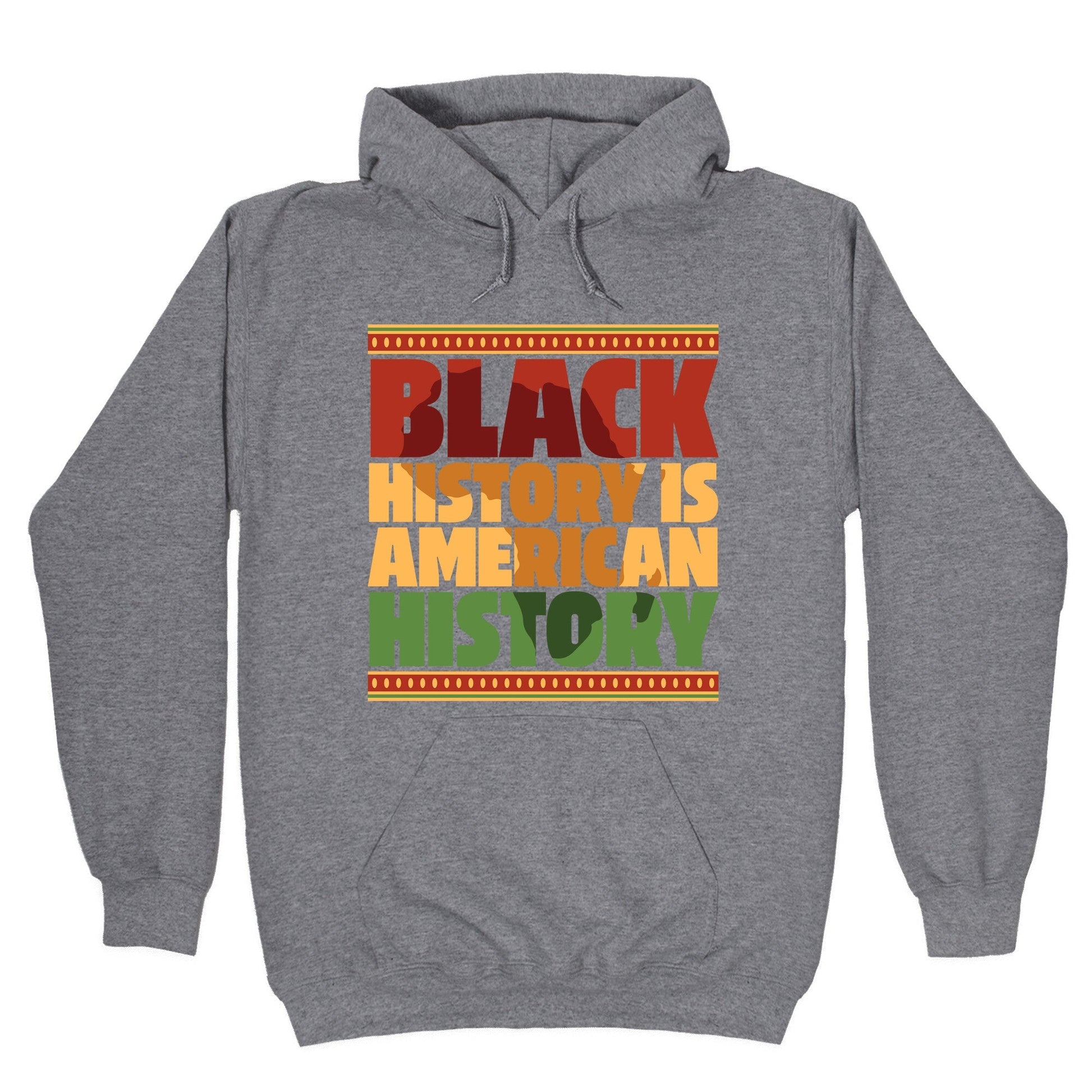Black History Is American - Adult & Kids T-Shirts, Sweatshirts & Hoodies apparel design preview 1