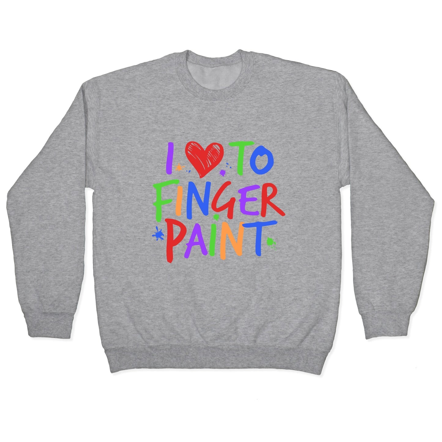 I Love To Finger Paint Couples 1 Crewneck - Adult & Kids T-Shirts, Sweatshirts & Hoodies apparel design preview 1