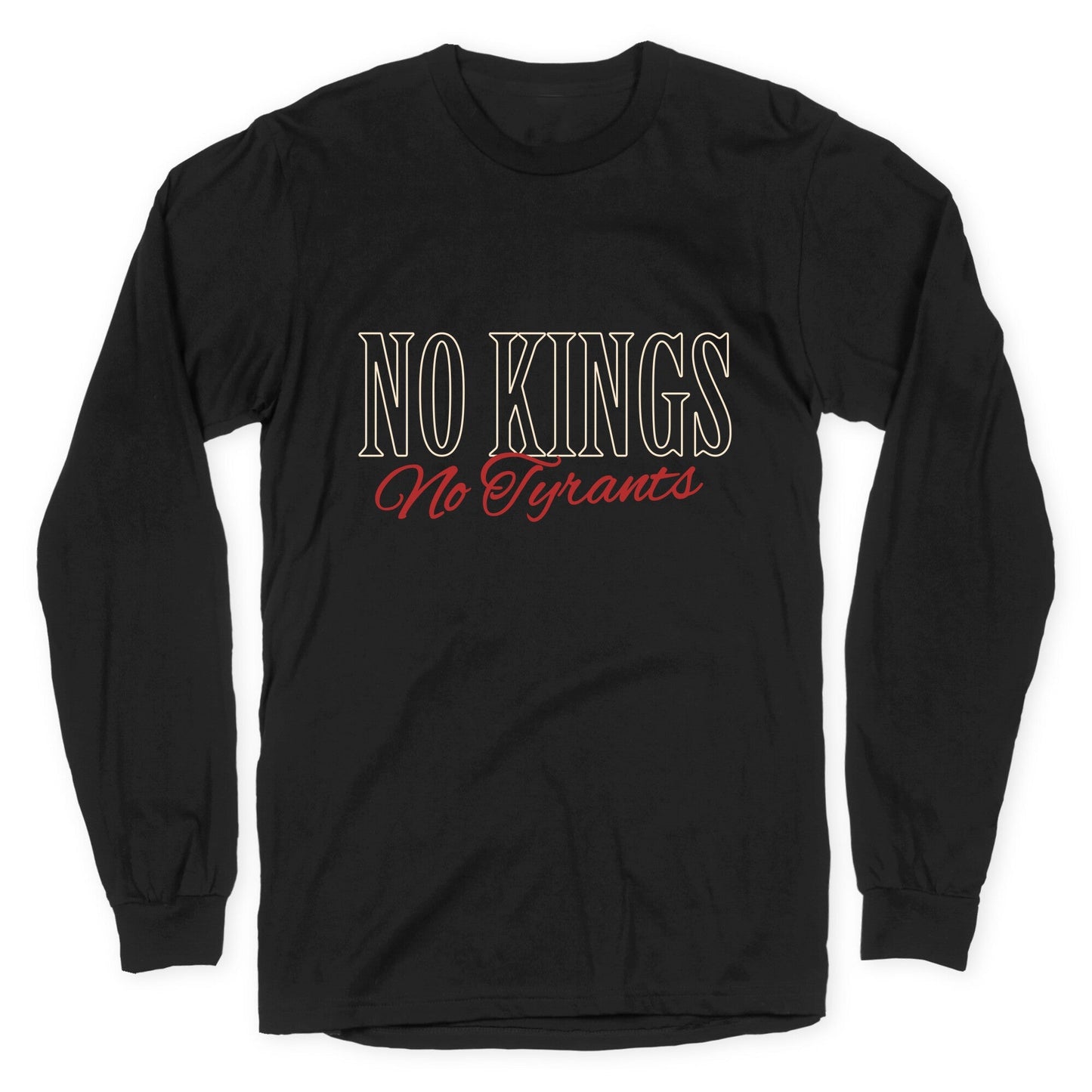 No Kings Tyrants - Adult & Kids T-Shirts, Sweatshirts & Hoodies apparel design preview 1