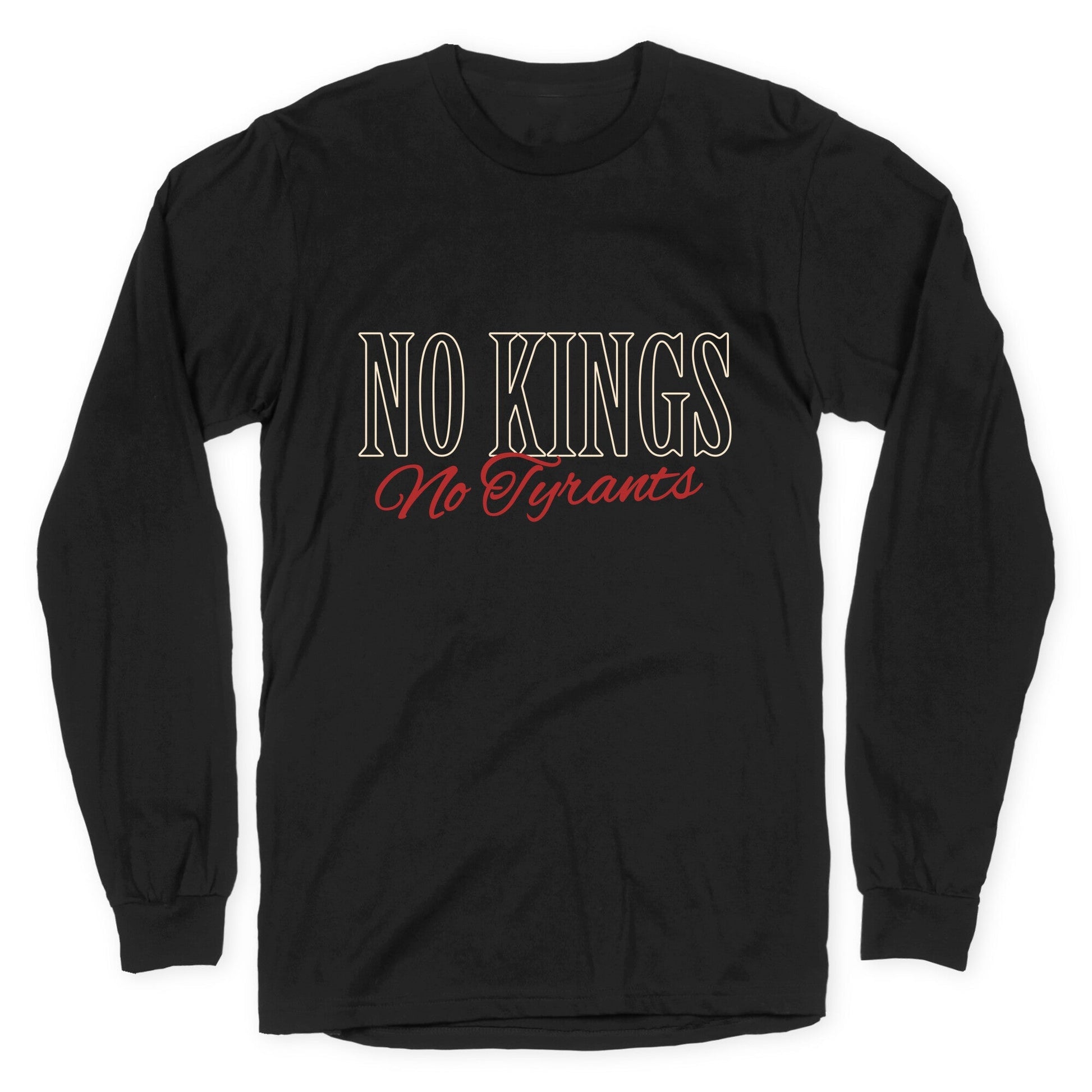 No Kings Tyrants - Adult & Kids T-Shirts, Sweatshirts & Hoodies apparel design preview 1