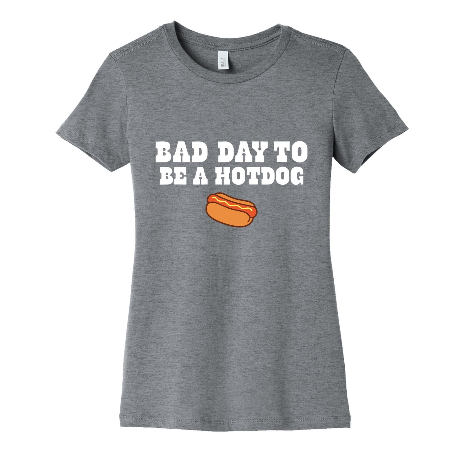Bad Day to Be a Hot Dog Womens Cotton - Adult & Kids T-Shirts, Sweatshirts & Hoodies apparel design preview 1