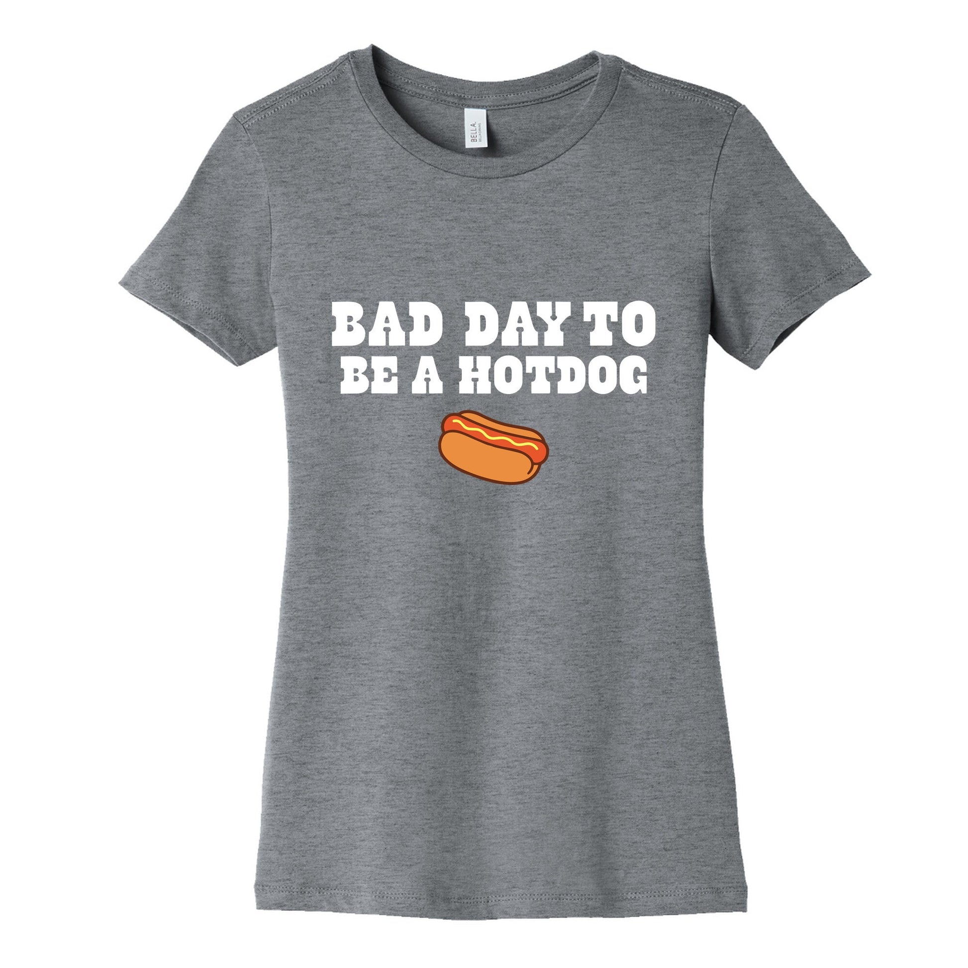 Bad Day to Be a Hot Dog Womens Cotton - Adult & Kids T-Shirts, Sweatshirts & Hoodies apparel design preview 1