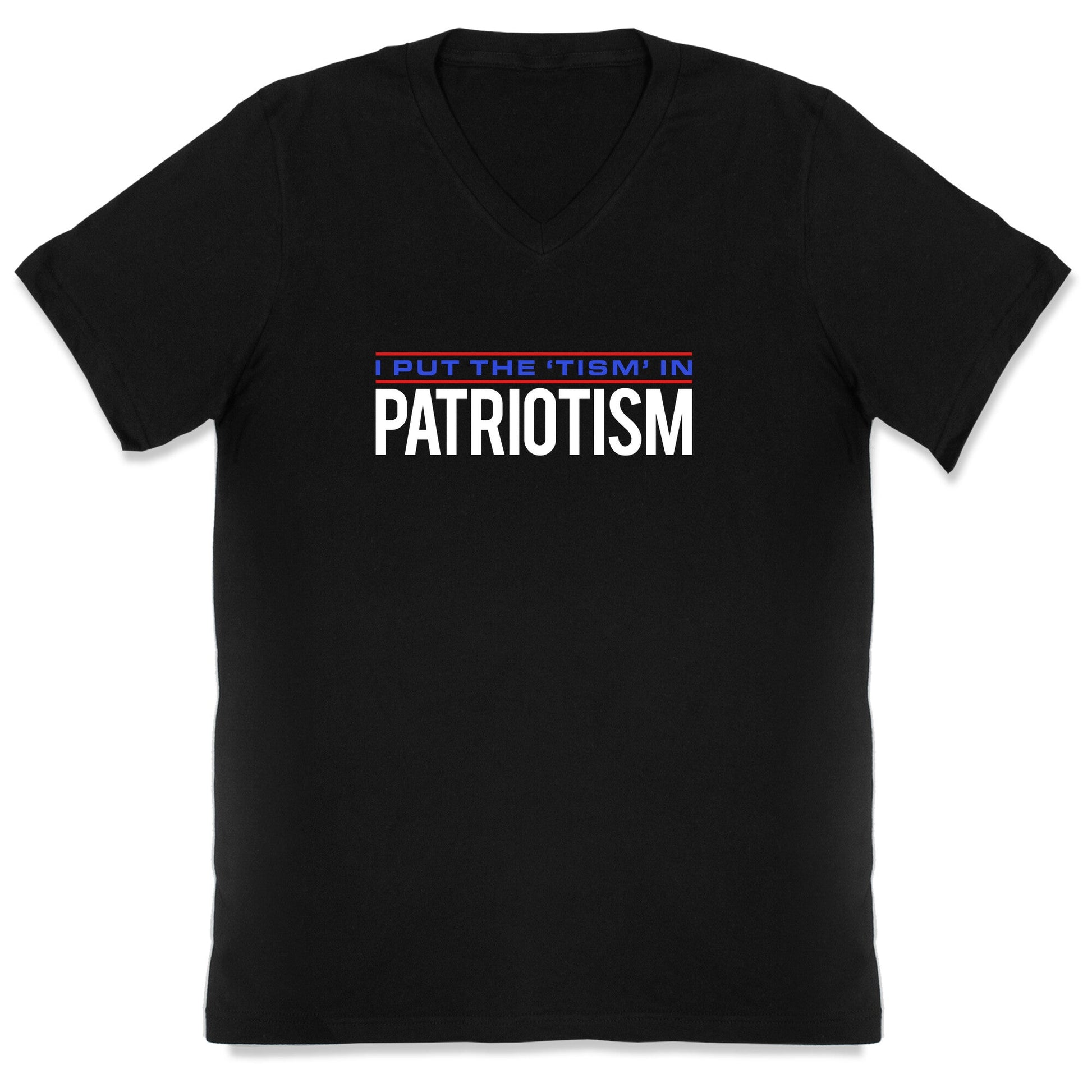 I Put The Tism In Patriotism V-Neck - Adult & Kids T-Shirts, Sweatshirts & Hoodies apparel design preview 1